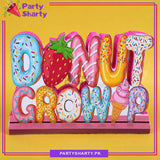 Donut Grow Up Thermocol Standee For Donut Theme Based Birthday Celebration and Party Decoration